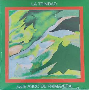 Album La Trinidad: ¡Qué Asco De Primavera!