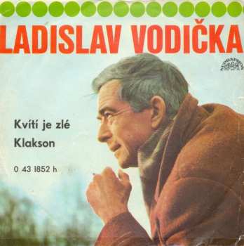 Album Ladislav Vodička: Kvítí Je Zlé / Klakson