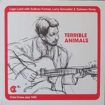 2LP Larry Grenadier: Terrible Animals 562573