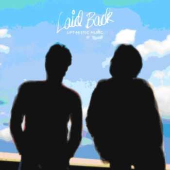 Album Laid Back: Uptimistic Music Vol.1 + 2