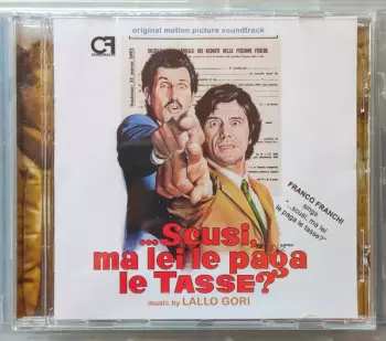 Scusi, Ma Lei Le Paga Le Tasse? / Come Rubammo La Bomba Atomica (Original Motion Picture Soundtrack) 