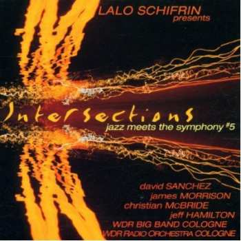 Album Lalo Schifrin: Intersections (Jazz Meets The Symphony #5)