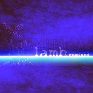 2CD Lamb: Remixed 644096