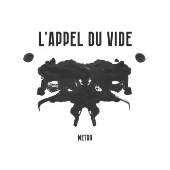 L'Appel Du Vide: Metro