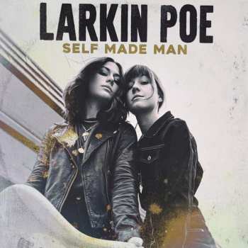 LP Larkin Poe: Self Made Man 565233