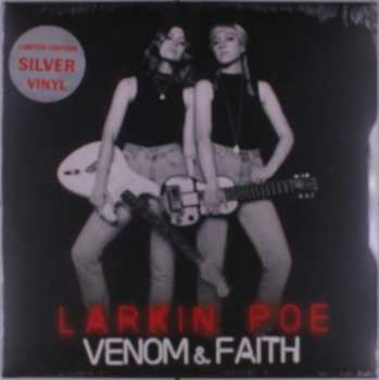 LP Larkin Poe: Venom & Faith CLR | LTD 620253