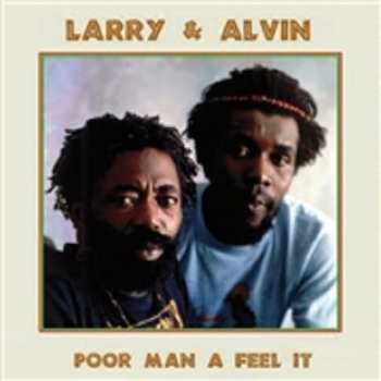 Album Larry & Alvin: Poor Man A Feel It