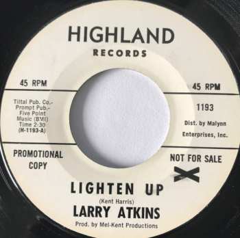 Album Larry Atkins: Lighten Up / Ain't That Love Enough