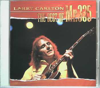 Album Larry Carlton: The Best Of Mr. 335 