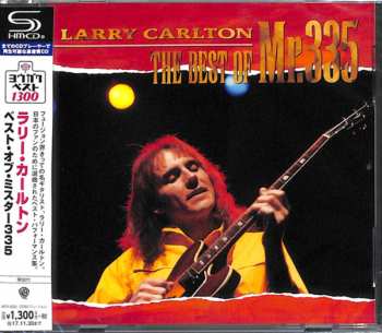 CD Larry Carlton: The Best Of Mr. 335 610025