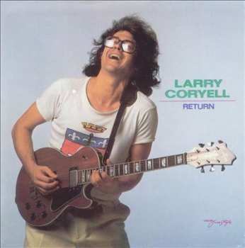 Album Larry Coryell: Return