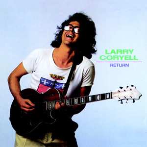 CD Larry Coryell: Return 586026