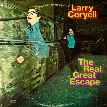 Album Larry Coryell: The Real Great Escape