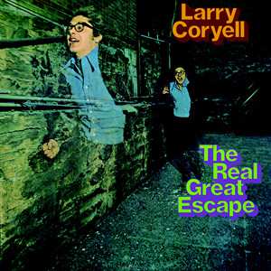 CD Larry Coryell: The Real Great Escape 577669