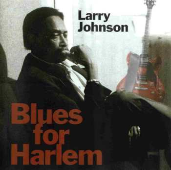 Album Larry Johnson: Blues For Harlem