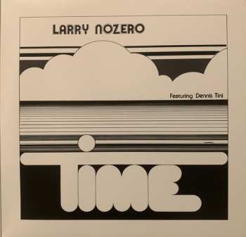 2LP Larry Nozero: Time 581814