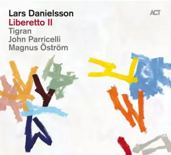 Lars Danielsson: Liberetto II