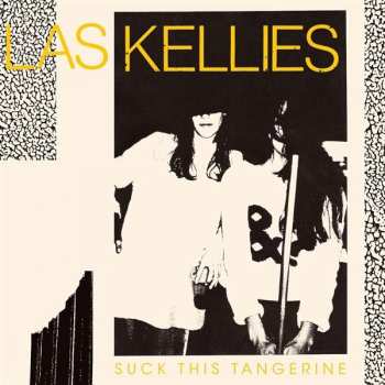 CD Las Kellies: Suck This Tangerine 109155