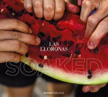 Las Lloronas: Soaked