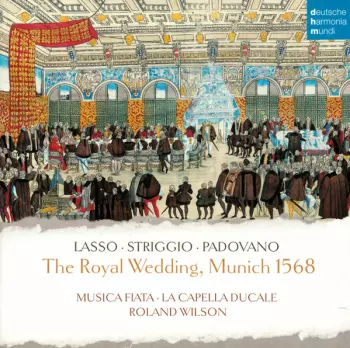 The Royal Wedding, Munich 1568