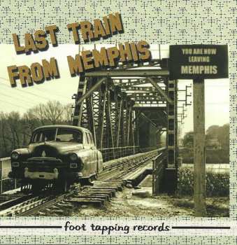 Album Last Train From Memphis: Last Train From Memphis