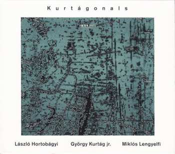 Album László Hortobágyi: Kurtágonals