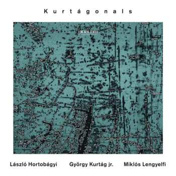 CD László Hortobágyi: Kurtágonals 597780