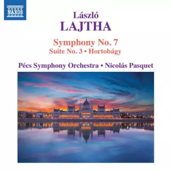 Orchestral Works, Vol. 1: Symphony No. 7 • Suite No. 3 • Hortobágy