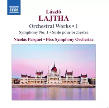 Orchestral Works Vol. 4 - Suite Pour Orchestre In Memoriam - Symphony No. 1