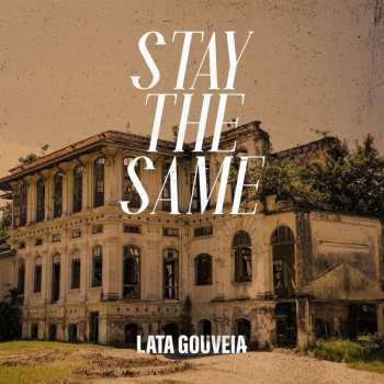 Album Lata Gouveia: Stay The Same