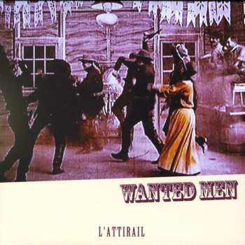 CD L'Attirail: Wanted Men 549488