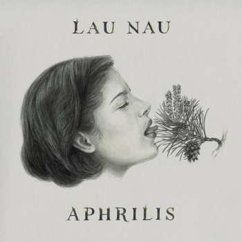 Album Lau Nau: Aphrilis