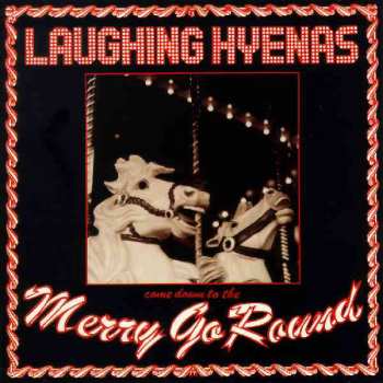 Album Laughing Hyenas: Merry Go Round