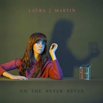 LP Laura J Martin: On The Never Never 607398