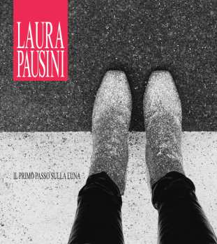 Album Laura Pausini: Il Primo Passo Sulla Luna