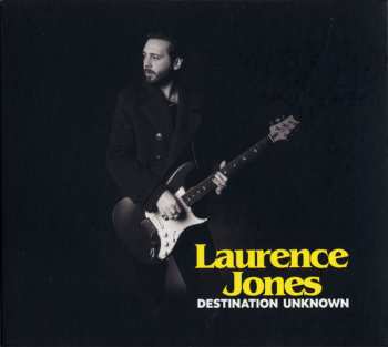 Album Laurence Jones: Destination Unknown