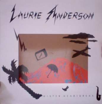 LP Laurie Anderson: Mister Heartbreak 638749