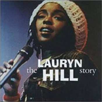 Album Lauryn Hill: The Story - The Unauthorised CD Biography