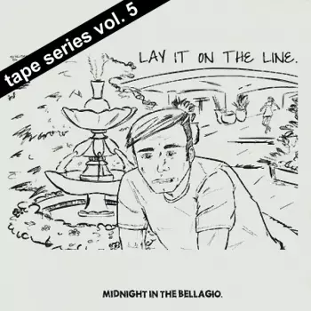 Lay It On The Line: Midnight In The Bellagio