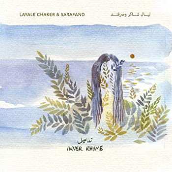 Album Layale Chaker: Inner Rhyme