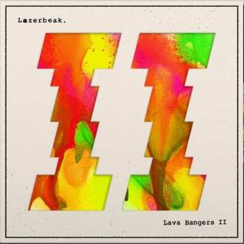 LP Lazerbeak: Lava Bangers II 583837