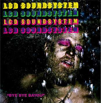 Album LCD Soundsystem: Bye Bye Bayou