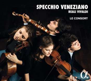 Le Consort: Specchio Veneziano