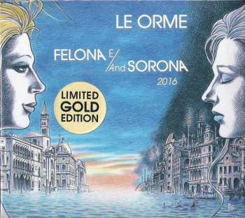 Album Le Orme: Felona E/And Sorona 2016