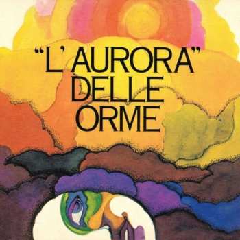 CD Le Orme: L'Aurora Delle Orme 593870