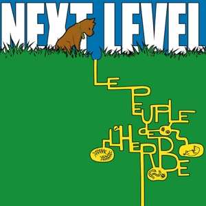 2LP Le Peuple De L'Herbe: Next Level 549388