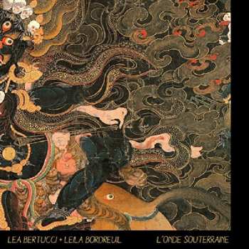 CD Lea Bertucci: L'Onde Souterraine 593959