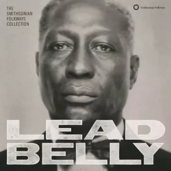 Leadbelly: The Smithsonian Folkways Collection