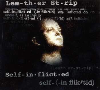 Album Leæther Strip: Self-Inflicted