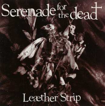 Album Leæther Strip: Serenade For The Dead